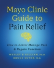 Image for Mayo Clinic Guide to Pain Relief, 3rd edition : How to reduce chronic pain and regain function