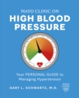 Image for Mayo Clinic on High Blood Pressure: Your personal guide to managing hypertension