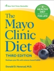 Image for The Mayo Clinic diet  : reshape your life with science-based habits