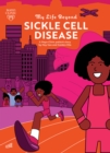 Image for My Life Beyond Sickle Cell Disease : A Mayo Clinic Patient Story