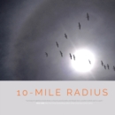 Image for 10-Mile Radius : Reframing Life on the Path Through Cancer