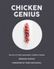 Image for Chicken Genius : The Art of Toshi Sakamaki&#39;s Yakitori Cuisine