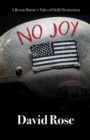 Image for No Joy : A Recon Marine&#39;s Tales of (Self) Destruction