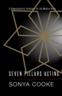 Image for Seven Pillars Acting : A Comprehensive Technique for the Modern Actor