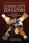 Image for Community Educators: A Resource for Educating and Developing Our Youth