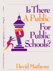 Image for Is There A Public for Public Schools?