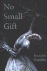 Image for No small gift
