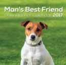 Image for Man&#39;s Best Friend : Daily Planner Calendar 2017