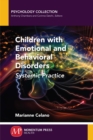 Image for Children with Emotional and Behavioral Disorders : Systemic Practice