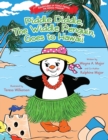 Image for Piddle Diddle, The Widdle Penguin, Goes to Hawaii