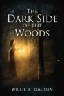 Image for The Dark Side of the Woods