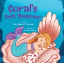 Image for Coral&#39;s First Sleepover