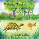 Image for Tommy Turtle Learns About Contentment/LB&#39;s Sweetest Song : Two Books in One