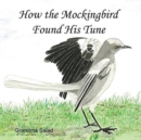 Image for How the Mockingbird Found His Tune