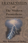 Image for FRANKENSTEIN or The Modern Prometheus (Uncensored 1818 Edition)