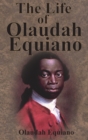 Image for The Life of Olaudah Equiano