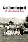 Image for San Quentin Quail : A Girl Behind Bars