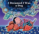 Image for I Dreamed I Was A Dog