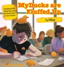 Image for My Ducks are Fluffed Up