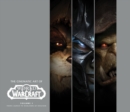Image for The Cinematic Art of World of Warcraft : Volume I
