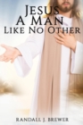 Image for Jesus : A Man Like No Other