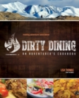 Image for Dirty Dining : An Adventurer&#39;s Cookbook