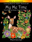 Image for Coloring Book for Adults : MantraCraft: My Me Time: Stress Relieving Designs for Adults Relaxation
