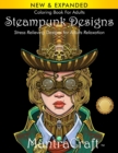 Image for Coloring Book For Adults : Steampunk Designs: Stress Relieving Designs for Adults Relaxation