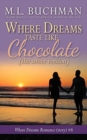Image for Where Dreams Taste Like Chocolate (sweet)