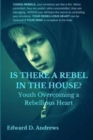 Image for Is There a Rebel in the House?