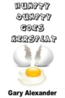 Image for Humpty Dumpty Goes Kersplat!