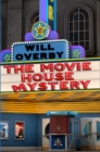 Image for Movie House Mystery.