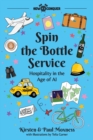 Image for Spin the Bottle Service : Hospitality in the Age of AI