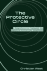 Image for Protective Circle: A Comprehensive Framework for Executive Protection Excellence
