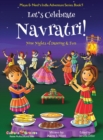 Image for Let&#39;s Celebrate Navratri! (Nine Nights of Dancing &amp; Fun) (Maya &amp; Neel&#39;s India Adventure Series, Book 5)