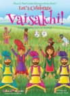 Image for Let&#39;s Celebrate Vaisakhi! (Punjab&#39;s Spring Harvest Festival, Maya &amp; Neel&#39;s India Adventure Series, Book 7) (Multicultural, Non-Religious, Indian Culture, Bhangra, Lassi, Biracial Indian American Famil