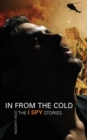 Image for In From the Cold : The I Spy Stories