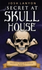 Image for Secret at Skull House : An M/M Cozy Mystery: Secrets and Scrabble 2