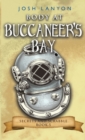 Image for Body at Buccaneer&#39;s Bay : An M/M Cozy Mystery