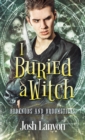 Image for I Buried a Witch