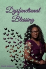 Image for Dysfunctional Blessing