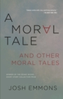 Image for A Moral Tale: And Other Moral Tales : Stories