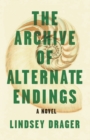 Image for The Archive of Alternate Endings
