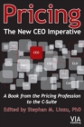 Image for Pricing--The New CEO Imperative : A Book from the Pricing Profession to the C-Suite
