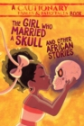 Image for The girl who married a skull and other African stories