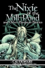 Image for The Nixie of the Mill-Pond and Other European Stories