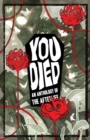 Image for You died  : an anthology of the afterlife