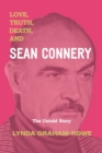 Image for Love, Truth, Death, and Sean Connery