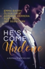 Image for He&#39;s Come Undone