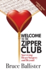 Image for Welcome to the Zipper Club : Surviving Heart Surgery and Beyond